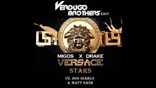 Drake vs Don Diablo vs Matt Nash - Versace Stars (Verdugo Brothers edit)