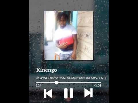 KINENGO -MWINGI BOYZ BAND KISI (NDANDIA MWEENE) [AUDIO VIDEO]