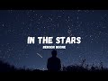 In The Stars - Benson Boone{lirik}