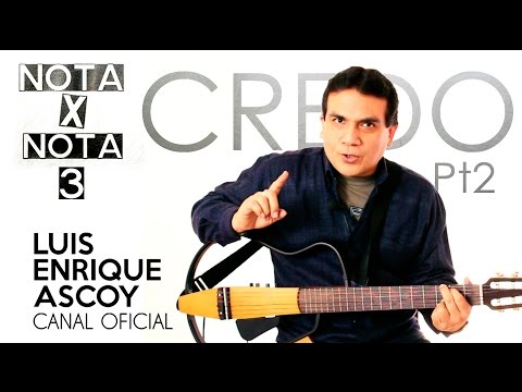 Credo - Luis Enrique Ascoy