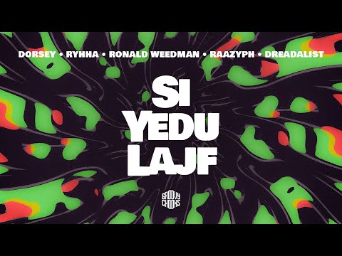 Dorsey & Raazyph - Si Yedu Lajf (ft. Ryhha, Ronald Weedman)
