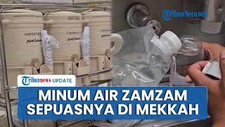 Segarnya Air Zamzam, Jemaah Bisa Minum Sepuasnya di Masjidil Haram dan Boleh Dibawa Pulang