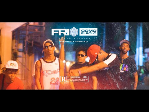 Micky Haze ❌ Empera Rap - FRIO COMO EL POLO ❄️ | Video Oficial