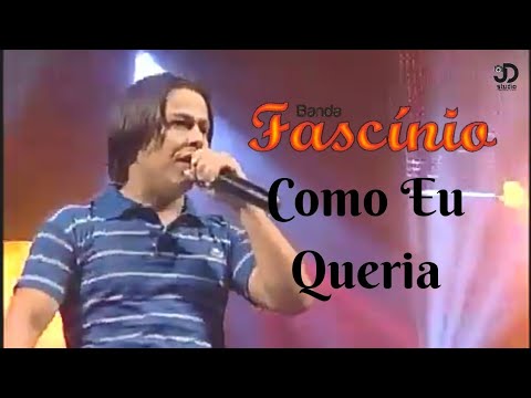 14 - Como Eu Queria (Fascínio DVD 2010)