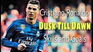 Cristiano Ronaldo – ZAYN - Dusk Till Dawn ft Sia