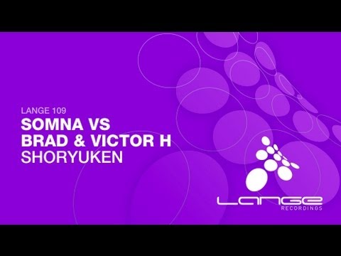 Somna vs Brad & Victor H - Shoryuken (Original Mix) [OUT NOW]