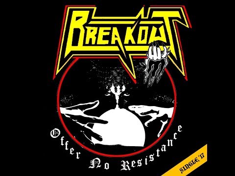 BREAKOUT - OFFER NO RESISTANCE [NEW SINGLE 2017]