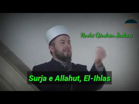 Surja e Allahut, El-Ihlas - Hoxhë Qëndrim Jashari