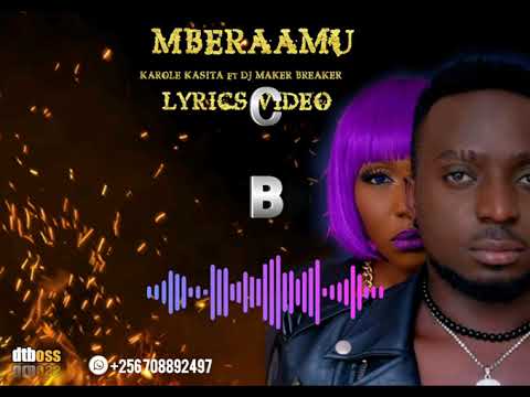 MBEERAMU BY KAROLE KASITA ft DJ MAKER BREAKER OFFICIAL LYRICS VIDEO