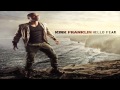 01 Hello Fear - Kirk Franklin