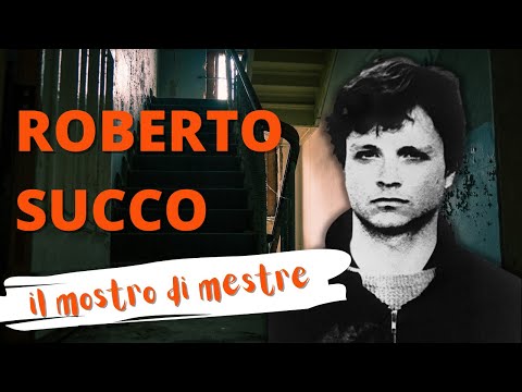 ROBERTO SUCCO - The monster of MESTRE