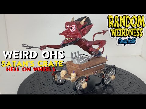 Built Satan’s Crate – Let’s Get Weird Again! #randomweirdnessgb25