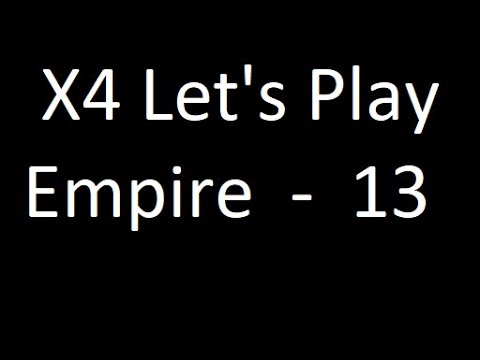X4 Split Vandetta Let's Play - Empire ep13