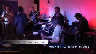 Music on the Wey - Jam Session 3 - Martin Clarke Blues