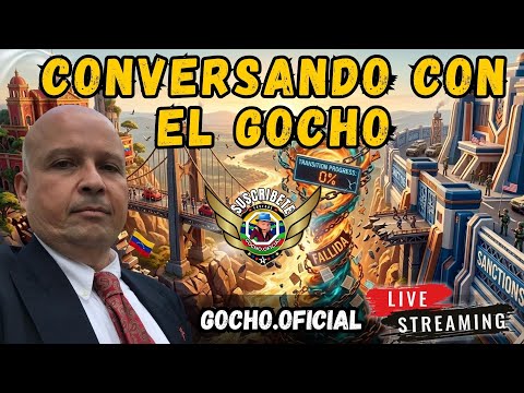 CONVERSANDO CON EL GOCHO | #LIVE | 07MAR2026 | [GOCHO.OFICIAL]