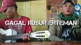 Download lagu Gagal Rusur Erteman Cover By: Join Gtg mp3