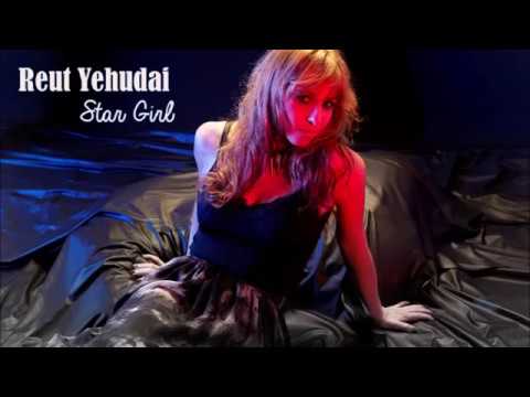 Reut Yehudai - Star Girl  - רעות יהודאי