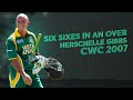 Six Sixes In An Over Herschelle Gibbs CWC 2007