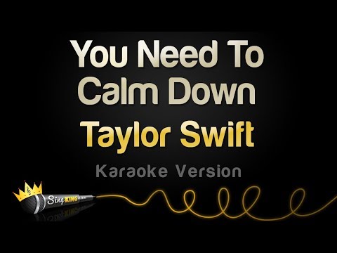 Taylor Swift - You Need To Calm Down (Karaoke Version)