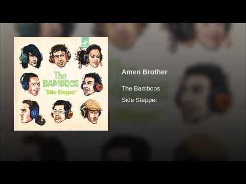 Video thumbnail for Amen Brother