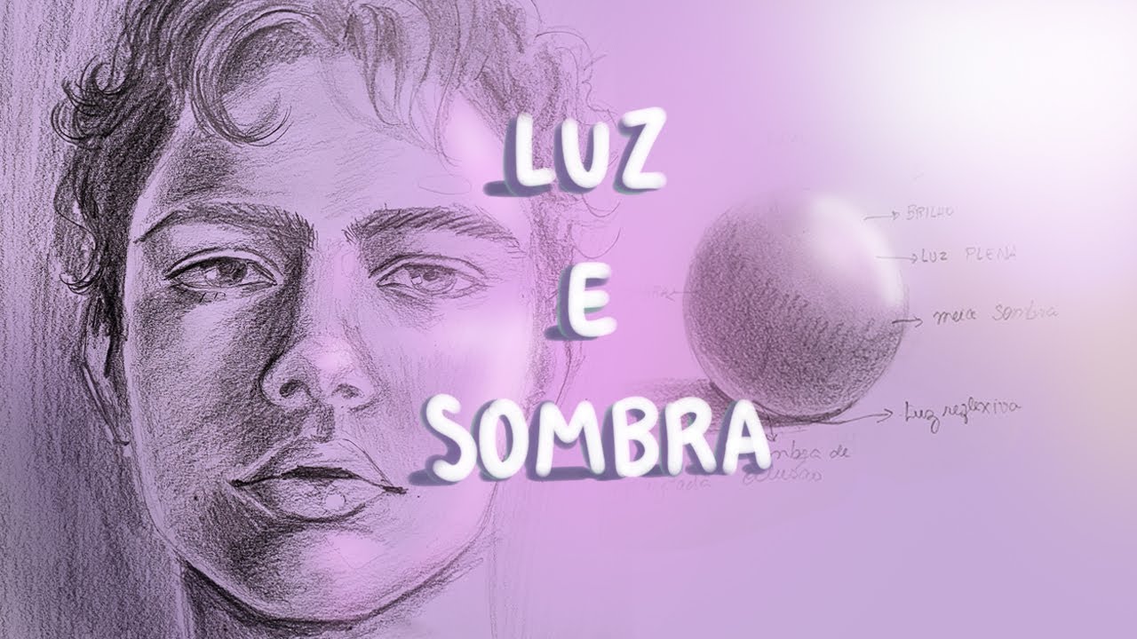 COMO FAZER LUZ E SOMBRA NO DESENHO | DICAS PARA INICIANTES