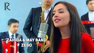 Zahida & May Band - Zebo | Захида - Зебо #UydaQoling