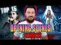 Top 15 Opening Scenes In Horror