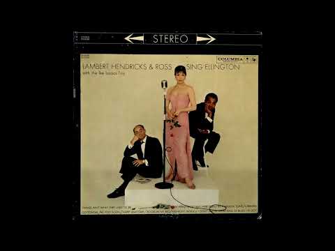 Lambert, Hendricks & Ross With The Ike Isaacs Trio - Things Ain't What They Used To Be