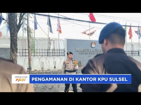 APEL PENGAMANAN DI DEPAN KANTOR KPU SULSEL