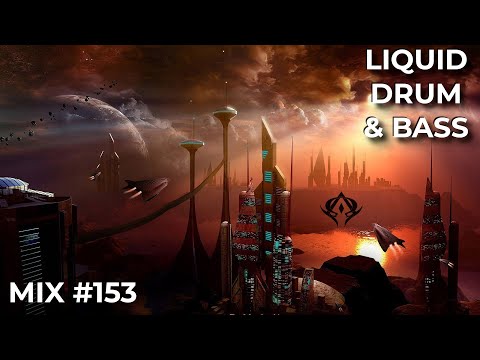 Liquid Drum and Bass Mix 153