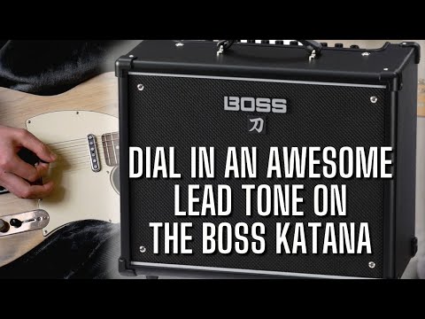 Dial in a Sick Lead tone with the Boss Katana [all settings shared]
