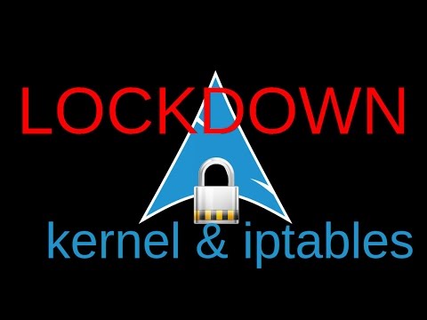 Arch Linux Hardening -- Kernel & iptables Part 3