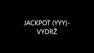 JACKPOT (YYY)- VYDRŽ lyrics video JACKPOT (YYY)- VYDRŽ lyrics video