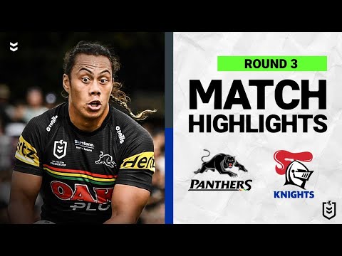 NRL Highlights | Penrith Panthers v Newcastle Knights | Match Highlights | Round 3, 2022 | NRL