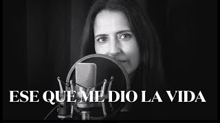 Ese que me dio la vida - Alejandro Sanz (Cover) Isa Salazar