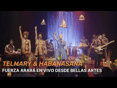 Telmary & HabanaSana - Fuerza Arará en Vivo desde Bellas Artes