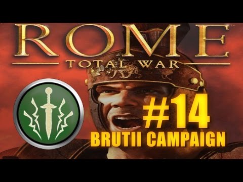 BRUTII ROMAN CAMPAIGN - Rome Total War #14