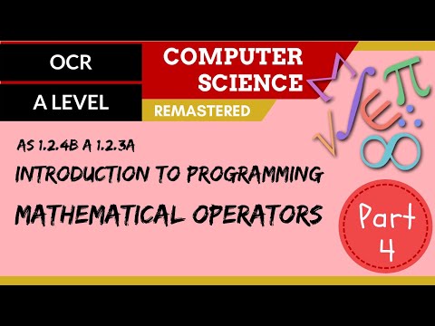 43. OCR A Level (H046-H446) SLR8 - 1.2 Introduction to programming part 4 mathematical operators