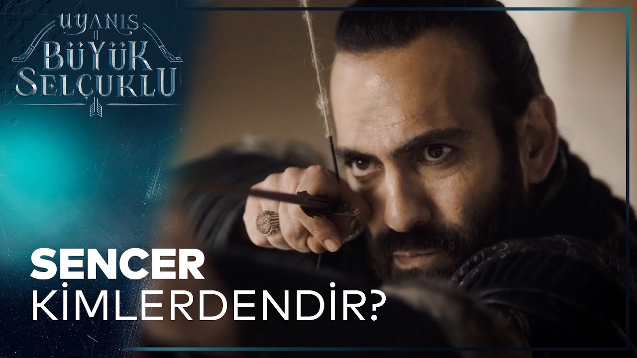 Uyanış Büyük Selçuklu 6. Bölüm - Sencer Kimlerdendir?