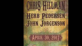 Chris Hillman, Herb Pedersen, John Jorgenson -  Love Reunited / Sin City