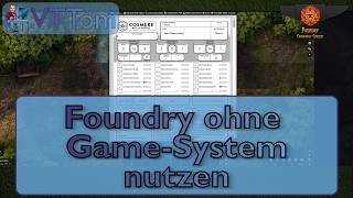 Foundry ohne Game System nutzen - Foundry VTT [Toms Tutorial]