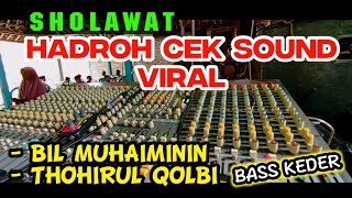 Download lagu SHOLAWAT HADROH BIL MUHAIMININ THOHIRUL QOLBI SHOLAWATAN|| Cocok Buat Cek Sound mp3 Download lagu SHOLAWAT HADROH BIL MUHAIMININ THOHIRUL QOLBI SHOLAWATAN|| Cocok Buat Cek Sound mp3