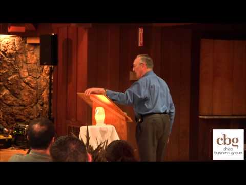 Chico Business Group - Spring Symposium 2014 Part 1 Chico Business Group - Spring Symposium 2014 Part 1