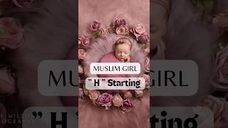 Download lagu Muslim Baby Girl Names.starting with Letter ' H '.#viral,#shorts,#names mp3
