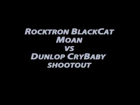 Shootout Dunlop Cry Baby GCB95 vs Rocktron Black Cat Moan
