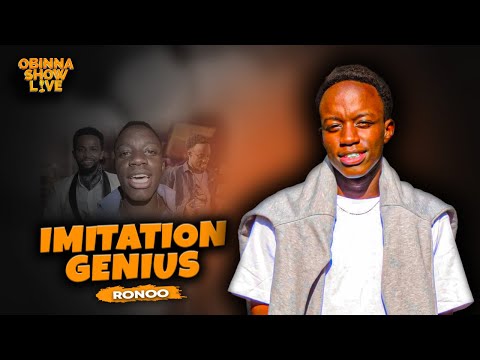 Obinna Show Live : Meet Ronoo! The Man Who Perfectly Imitates Celebrities