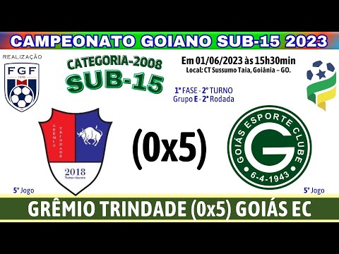 CAMP GOIANO SUB-15 2023, GRÊMIO TRINDADE (0x5) GOIÁS EC