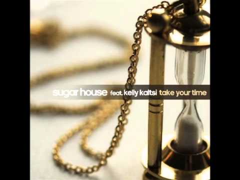 Sugar House feat. Kelly Kaltsi - Take Your Time