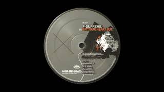 F-Supreme - Eat Your Heart Out [2006]