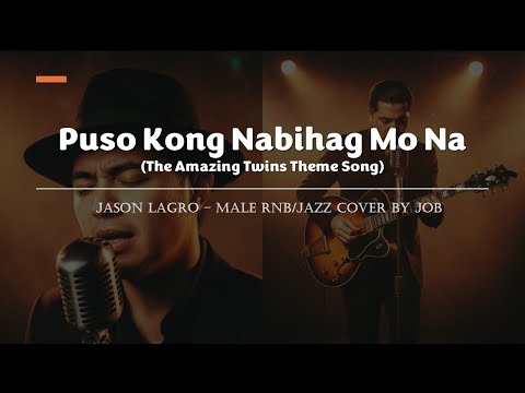 Puso Kong Nabihag Mo Na - Jason Lagro - Male RNB/Jazz Cover (Lyric Video)